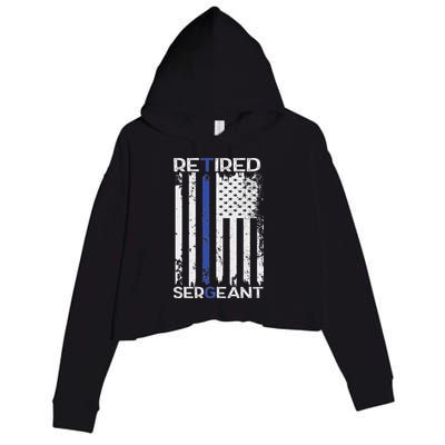 Thin Blue Line Retired Police Sergeant Retirement Gift Crop Fleece Hoodie