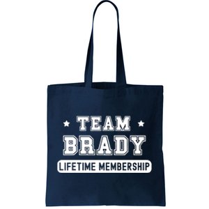 Team Brady Lifetime Membership Funny Tote Bag