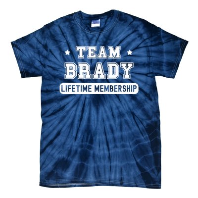 Team Brady Lifetime Membership Funny Tie-Dye T-Shirt