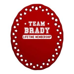 Team Brady Lifetime Membership Funny Ceramic Oval Ornament