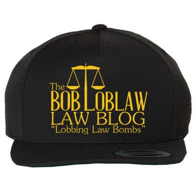 The Bob Loblaw Law Blog Lobbing Law Bombs Wool Snapback Cap