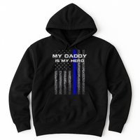 Thine Blue Line Flag My Daddy My Hero Police Son or Daughter Hoodie