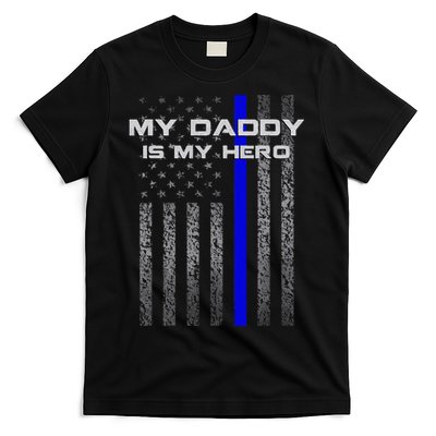 Thine Blue Line Flag My Daddy My Hero Police Son or Daughter T-Shirt