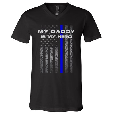 Thine Blue Line Flag My Daddy My Hero Police Son or Daughter V-Neck T-Shirt