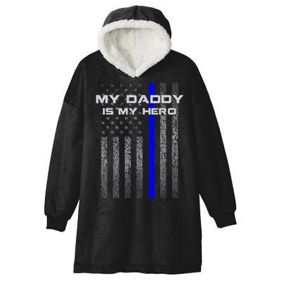Thine Blue Line Flag My Daddy My Hero Police Son or Daughter Hooded Wearable Blanket