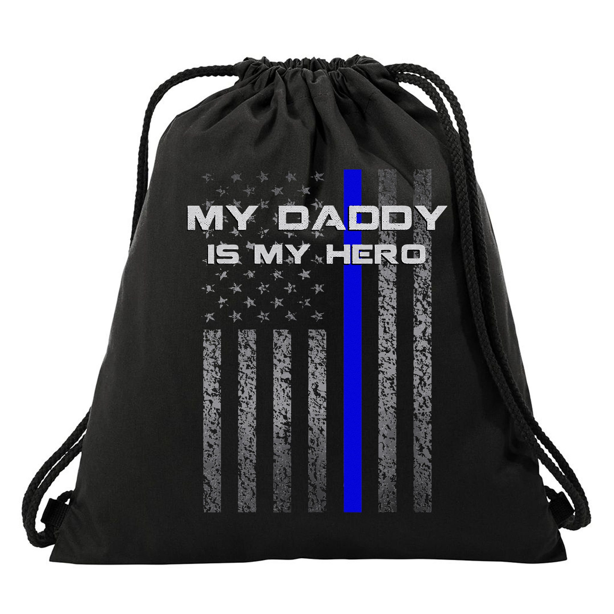Thine Blue Line Flag My Daddy My Hero Police Son or Daughter Drawstring Bag