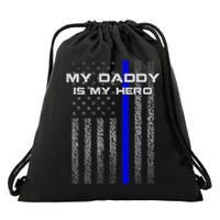 Thine Blue Line Flag My Daddy My Hero Police Son or Daughter Drawstring Bag