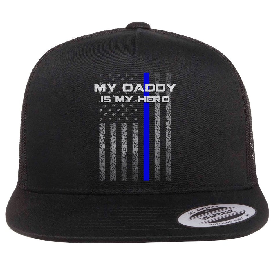Thine Blue Line Flag My Daddy My Hero Police Son or Daughter Flat Bill Trucker Hat