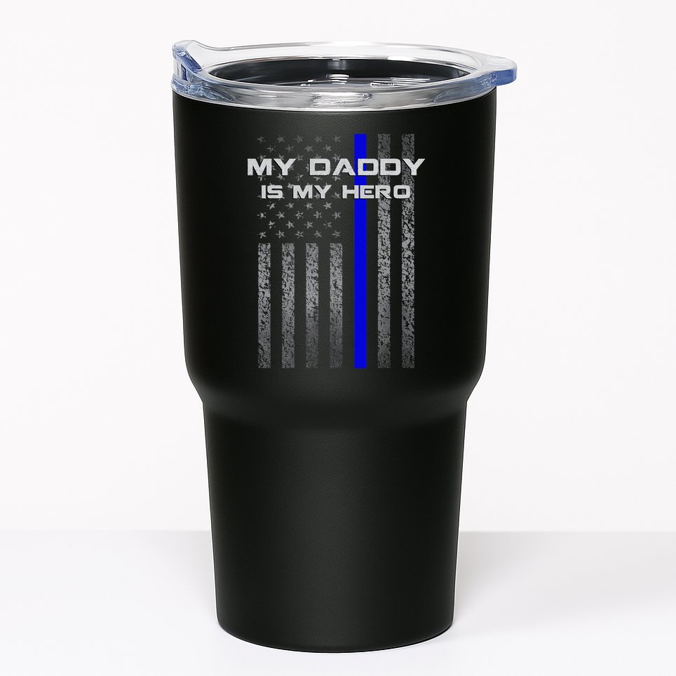 Thine Blue Line Flag My Daddy My Hero Police Son or Daughter Tumbler