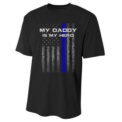 Thine Blue Line Flag My Daddy My Hero Police Son or Daughter Performance Sprint T-Shirt