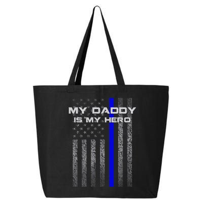 Thine Blue Line Flag My Daddy My Hero Police Son or Daughter 25L Jumbo Tote