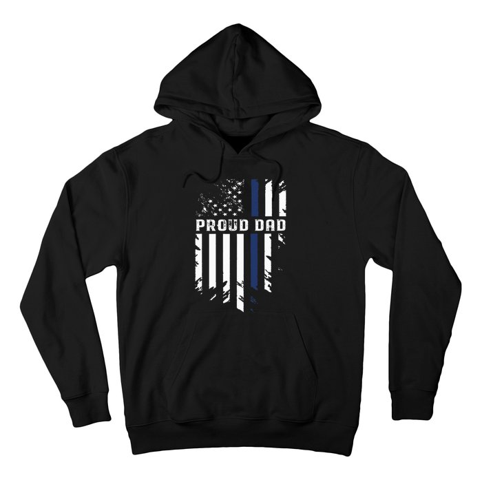 Thin Blue Line Proud Dad Police Family Hoodie