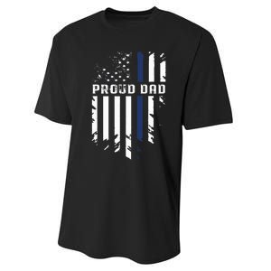 Thin Blue Line Proud Dad Police Family Performance Sprint T-Shirt