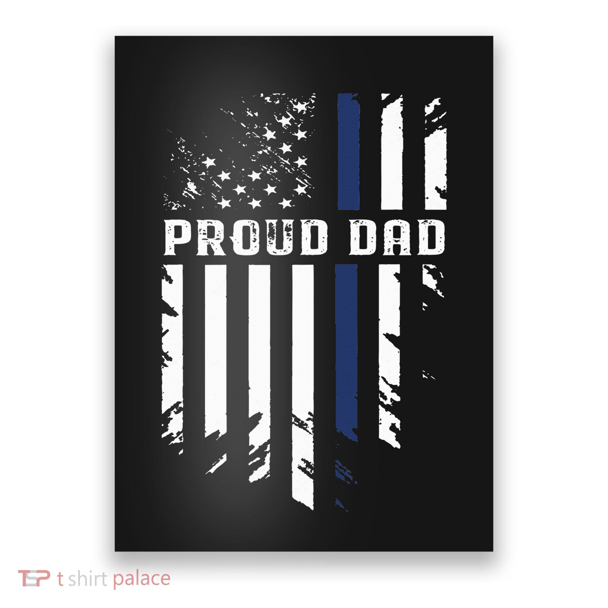 Thin Blue Line Proud Dad Police Family Poster