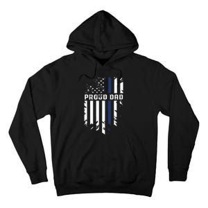 Thin Blue Line Proud Dad Police Family Tall Hoodie