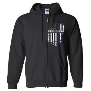 Thin Blue Line Proud Dad Police Family Full Zip Hoodie