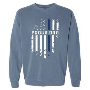 Thin Blue Line Proud Dad Police Family Garment-Dyed Sweatshirt