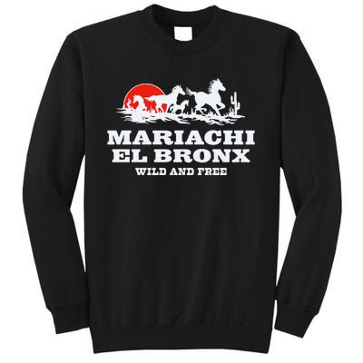 The Bronx Mariachi El Bronx Wild And Free Sweatshirt