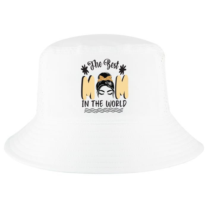 The Best Mom In The World Cool Comfort Performance Bucket Hat