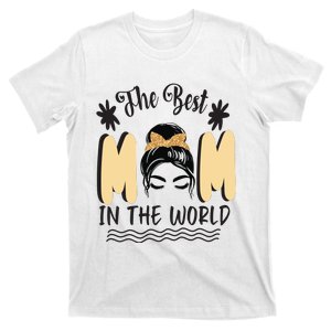 The Best Mom In The World T-Shirt