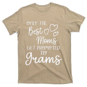 The Best Moms Get Promoted To Grams For Special Grandma T-Shirt