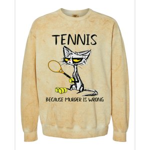 Tennis Because Murder Is Wrong Best For Ideas Cat Lovers Colorblast Crewneck Sweatshirt