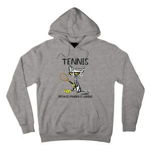 Tennis Because Murder Is Wrong Best For Ideas Cat Lovers Tall Hoodie