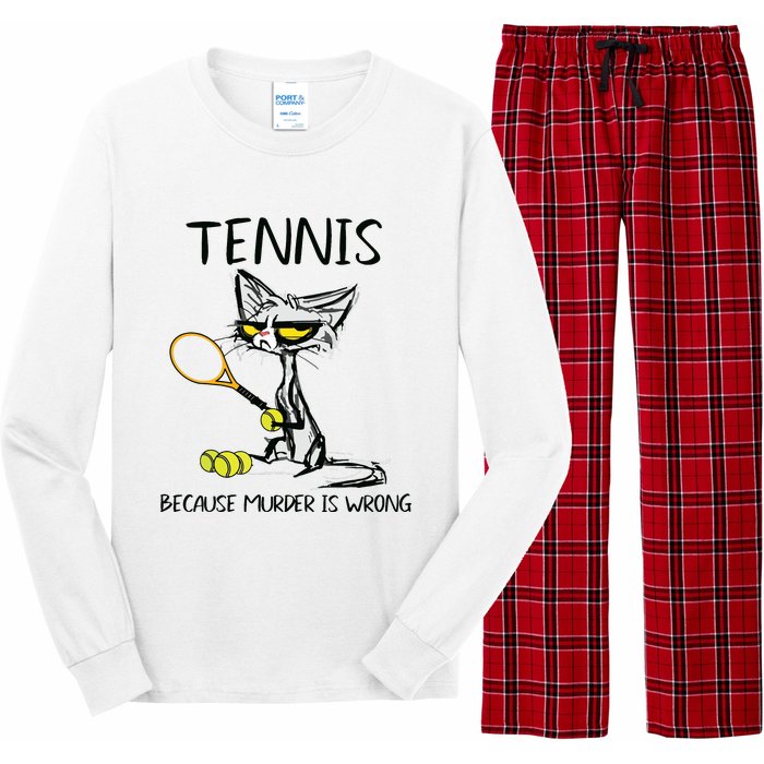 Tennis Because Murder Is Wrong Best For Ideas Cat Lovers Long Sleeve Pajama Set