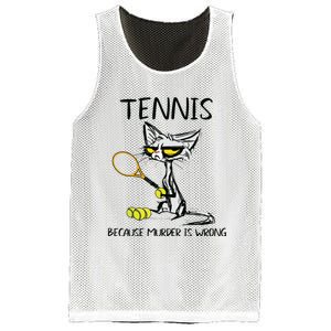 Tennis Because Murder Is Wrong Best For Ideas Cat Lovers Mesh Reversible Basketball Jersey Tank