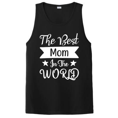 The Best Mom In The World Mother Family Meaningful Gift PosiCharge Competitor Tank