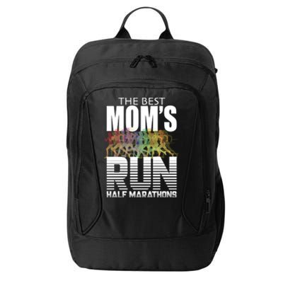 The Best Moms Run Half Marathons Meaningful Gift Runner Great Gift City Backpack