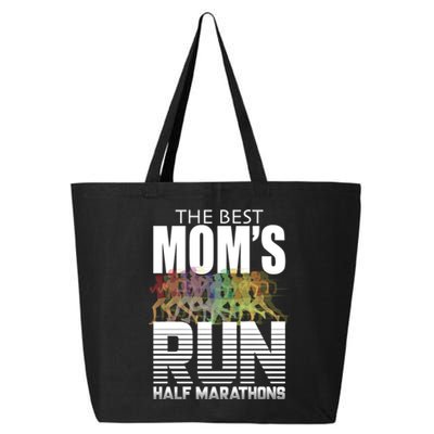 The Best Moms Run Half Marathons Meaningful Gift Runner Great Gift 25L Jumbo Tote