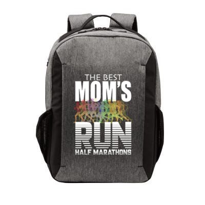 The Best Moms Run Half Marathons Meaningful Gift Runner Great Gift Vector Backpack