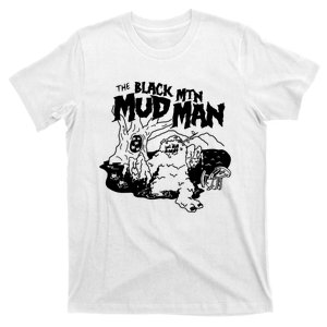 The Black Mtn Mudman Mudman Cryptid T-Shirt