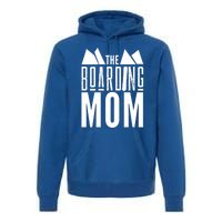 The Boarding Mom Mother Snowboarding Snowboard Snowboarder Gift Premium Hoodie