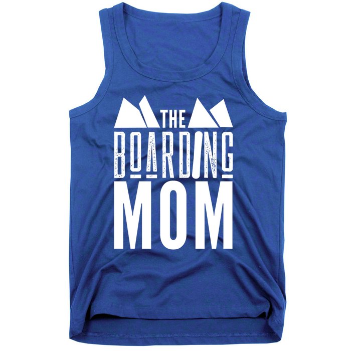 The Boarding Mom Mother Snowboarding Snowboard Snowboarder Gift Tank Top