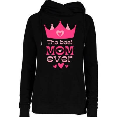 The Best Mom Ever Princess Womens Funnel Neck Pullover Hood