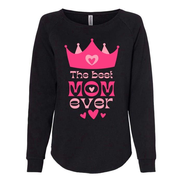 The Best Mom Ever Princess Womens California Wash Sweatshirt