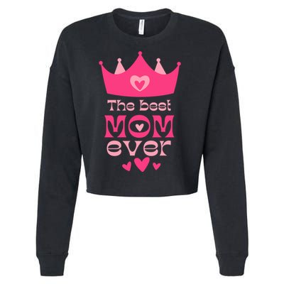 The Best Mom Ever Princess Cropped Pullover Crew