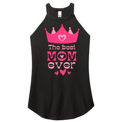 The Best Mom Ever Princess Women’s Perfect Tri Rocker Tank