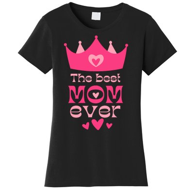 The Best Mom Ever Princess Women's T-Shirt