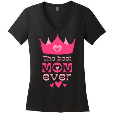 The Best Mom Ever Princess Women's V-Neck T-Shirt