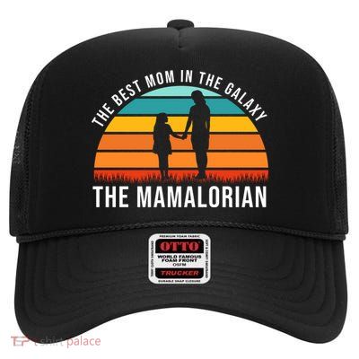 The Best Mom In The Galaxy The Mamalorian Retro Sunset High Crown Mesh Back Trucker Hat