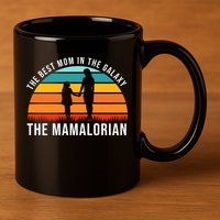 The Best Mom In The Galaxy The Mamalorian Retro Sunset 11oz C Handle Ceramic Mug
