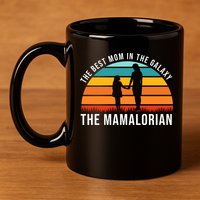 The Best Mom In The Galaxy The Mamalorian Retro Sunset 11oz C Handle Ceramic Mug
