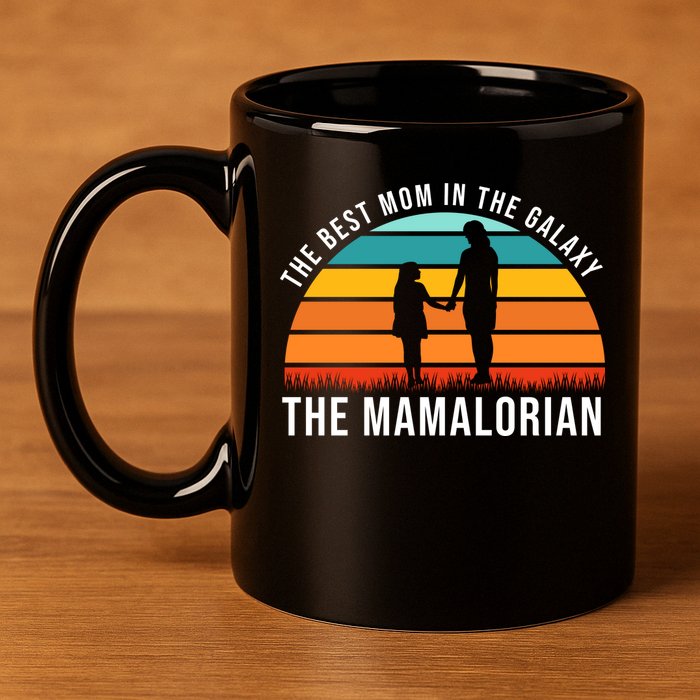 The Best Mom In The Galaxy The Mamalorian Retro Sunset 11oz C Handle Ceramic Mug
