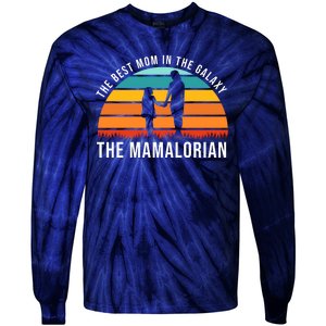 The Best Mom In The Galaxy The Mamalorian Retro Sunset Tie-Dye Long Sleeve Shirt