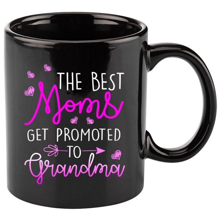 The Best Moms Get Promoted To Grandma 11oz C Handle Ceramic Mug