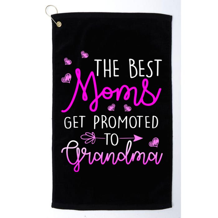 The Best Moms Get Promoted To Grandma Golf Towel