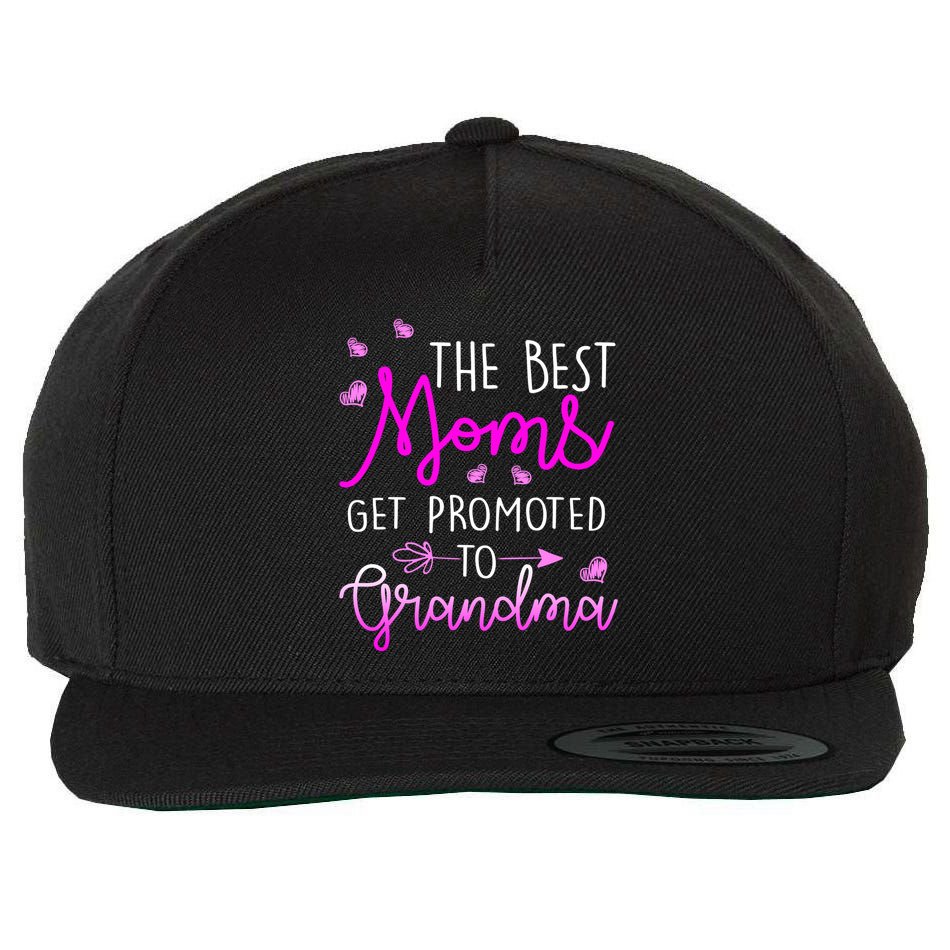 The Best Moms Get Promoted To Grandma Wool Snapback Cap